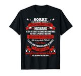 Sorry I am already taken by awesome Husband Valentine Day T-Shirt