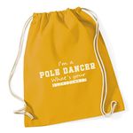 Hippowarehouse I'm a Pole Dancer What's Your Superpower? Drawstring Cotton School Gym Bag 37cm x 46cm, 12 litres