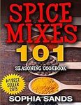 Spices Mixes 101: Seasoning Cookboo