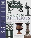 Miller's Garden Antiques: How to Source and Identify