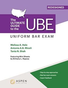 The Ultimate Guide to the UBE Redesigned (Bar Review) (The Bar Review)