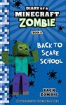 Diary of a Minecraft Zombie Book 8: Back to Scare School