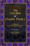 The Garden of Rumi’s Poetry: A Collection of the Best Poems of Rumi