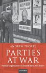 Parties at War: Political Organization in Second World War Britain