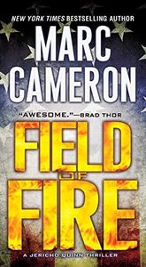 Field of Fire (A Jericho Quinn Thriller Book 7)