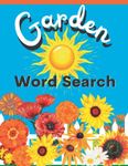 Garden Word Search: Large Print Word Search Puzzle Book for Gardeners, Horticulturalists and Anthophiles of All Ages