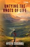 Untying the Knots of Life