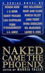 Naked Came the Phoenix: A Serial Novel