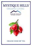 Mystique Hills Organic Rose Hip Berries Herbal Tea,100 g