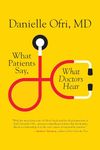 What Patients Say, What Doctors Hear