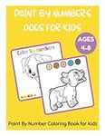 Paint By Numbers Dogs for Kids Ages