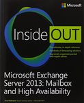 Microsoft Exchange Server 2013 Inside Out Mailbox and High Availability