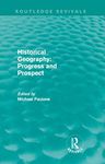 Historical Geography: Progress and 