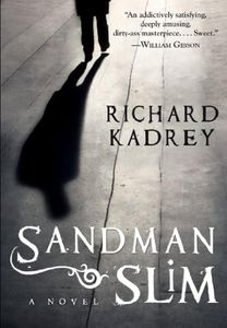 Sandman Slim: A Sandman Slim thriller from the New York Times bestselling master of supernatural noir (Sandman Slim, Book 1)