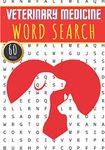 Veterinary Medicine Word Search: 60 Puzzles with Word Scramble | Challenging Veterinarian Word Search | More Than 400 Words On Doctor Vet & Veterinary ... and Technical Vocabulary | Veterinarians Gift