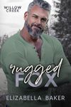 Rugged Fox (Willow Creek Security Book 1)