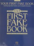 Your First Fake Book: Featuring Large Music Notation, Lyrics, & Simplified Harmonies C Edition