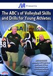 The JVA Presents: The ABC's of Volleyball Skills & Drills for Young Athletes