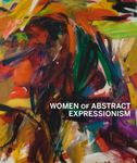 Women of Abstract Expressionism (The Oxford Research Centre in the Humanities/Princeton University Press Lec)