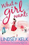 What a Girl Wants (Tess Brookes): the hilarious and heartwarming romcom from the Sunday Times bestselling author: Book 2 (Tess Brookes Series)