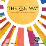 The Zen Way 2024 Wall Calendar: Buddhist Inspiration & Wisdom from Lion's Roar