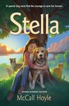 Stella | 14 State Award Nominations - Best Book of the Year (Best Friends Dog Tales)