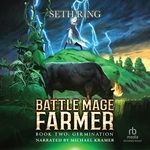 Germination: A Fantasy LitRPG Adventure (Farmer Mage, Book 2)