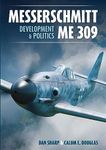 Messerschmitt Me 309 Development & 