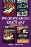 Woodworking and Resin Art 4 Books I