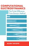 Computational Electrodynamics: The Finite-difference Time-domain Method (Antennas & Propagation Library)