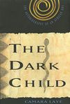 The Dark Child: The Autobiography of an African Boy