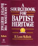 A Sourcebook for Baptist Heritage