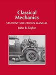 Classical Mechanics Student Solutions Manual