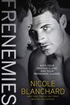 Frenemies: An Enemies to Lovers Romance (Friend Zone Series Book 2)