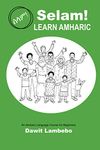 Selam! Learn Amharic: An Amharic Language Course for Beginners