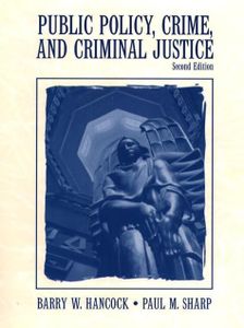 Public Policy, Crime, and Criminal Justice