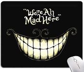 IMAYONDIA Mouse Pad, We're All Mad Here Design Funny Mouse Pad, Mouse Mat Square Waterproof Mouse Pad Non-Slip Rubber Base MousePads for Computer Laptop