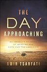 The Day Approaching: An Israeli’s M