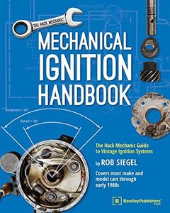 Mechanical Ignition Handbook: The Hack Mechanic Guide to Vintage Ignition Systems