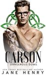 Carson: A Dark Irish Mafia Romance (Dangerous Doms)