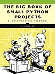 The Big Book of Small Python Projec