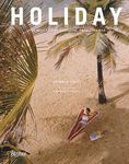 Holiday: The Best Travel Magazine that Ever Was