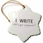 3dRose I Write-Whats Your Superpower-Fun Gift for Writers-Writing Love-Snowflake Ornament, Porcelain, 3-Inch (orn_194455_1)