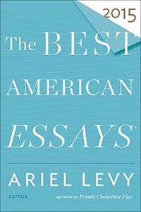 The Best American Essays 2015 (The Best American Series)