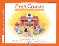 Alfred's Basic Piano Piano Library Prep Course Lesson Book, Level A: For the Young Beginner