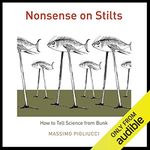 Nonsense on Stilts: How to Tell Science from Bunk