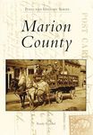 Marion County (Postcard History Series)