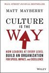 Culture Is the Way: How Leaders at 