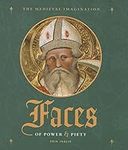 Faces of Power and Piety (Medieval 