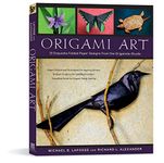 Origami Art: 15 Exquisite Folded Paper Designs from the Origamido Studio: Intermediate and Advanced Projects: Origami Book with 15 Projects